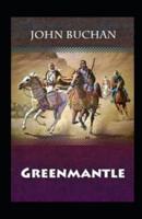 Greenmantle Annotated