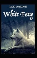 White Fang Novel by Jack London