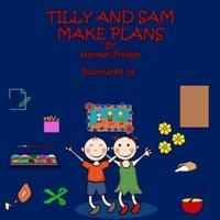 Tilly and Sam Make Plans