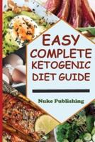 Easy Complete Ketogenic Diet Guide