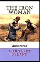 The Iron Woman Annotated (A)