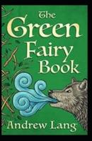 The Green Fairy Book Annotated