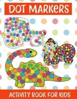 Dot Markers Activity Book For kids/Art Paint Daubers Kids Activity Coloring Book