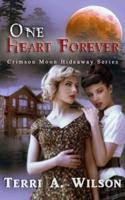 Crimson Moon Hideaway: One Heart Forever