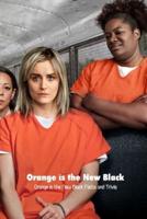 Orange Is the New Black