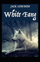 White Fang Novel by Jack London