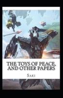 The Toys of Peace and Other Papers Annotated