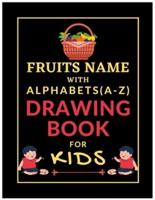 Fruits Coloring Book for Kids A to Z Alphabet