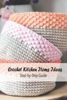 Crochet Kitchen Items Ideas