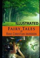 Fairy Tales of Hans Christian Andersen (ILLUSTRATED)