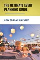 The Ultimate Event Planning Guide