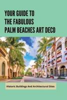 Your Guide To The Fabulous Palm Beaches Art Deco