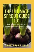 The Ultimate Sprout Guide 101
