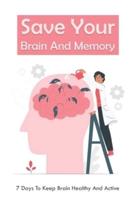 Save Your Brain And Memory