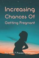 Increasing Chances Of Getting Pregnant