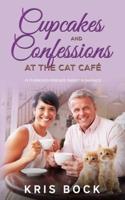 Cupcakes and Confessions at The Cat Café:  a Furrever Friends Sweet Romance