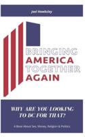Bringing America Together Again