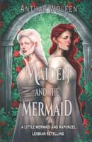 Maiden and the Mermaid