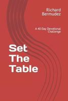 Set The Table: A 40 Day Devotional Challenge