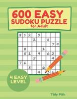 600 EASY  SUDOKU PUZZLE for Adult : Paper Back 4 EASY LEVEL May 2021