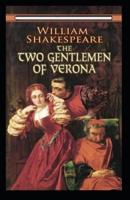 The Two Gentlemen of Verona Annotated