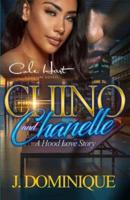 Chino And Chanelle: A Hood Love Story