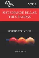 SISTEMAS DE BILLAR  TRES BANDAS: SIGUIENTE NIVEL