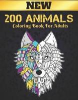200 Animals New Coloring Book For Adults: Coloring Book Stress Relieving 200 Animal Designs with Lions, dragons, butterfly, Elephants, Owls, Horses, Dogs, Cats and Tigers Adults Coloring Book Animals Patterns Relaxation Adult Colouring Book