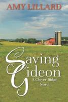 Saving Gideon: A Clover Ridge Novel