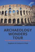 Archaeology Wonders Tour