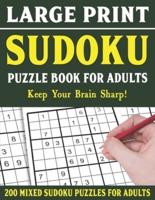 Large Print Sudoku Puzzle Book For Adults: 200 Mixed Sudoku Puzzles  For Adults: Sudoku Puzzles for Adults   Easy Medium and Hard Large Print Puzzle Book For Adults - Vol 5