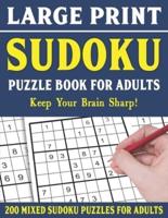 Large Print Sudoku Puzzle Book For Adults: 200 Mixed Sudoku Puzzles  For Adults: Sudoku Puzzles for Adults   Easy Medium and Hard Large Print Puzzle Book For Adults - Vol 7