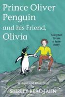 Prince Oliver Penguin and his Friend, Olivia