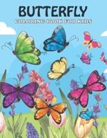 Butterfly Coloring Book For Kids: An Butterfly Coloring Book with Fun Easy , Amusement, Stress Relieving & much more For Men, Girls, Boys , Kids & Toddler