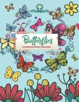 Butterflies Coloring Book For Kids: An Butterfly Coloring Book with Fun Easy , Amusement, Stress Relieving & much more For Men, Girls, Boys , Kids & Toddler