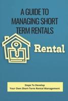 A Guide To Managing Short Term Rentals