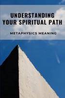 Understanding Your Spiritual Path