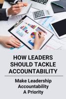 How Leaders Should Tackle Accountability