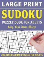 Large Print Sudoku Puzzle Book For Adults: 200 Mixed Sudoku Puzzles  For Adults: Sudoku Puzzles for Adults   Easy Medium and Hard Large Print Puzzle Book For Adults - Vol 11