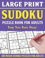 Large Print Sudoku Puzzle Book For Adults: 200 Mixed Sudoku Puzzles  For Adults: Sudoku Puzzles for Adults   Easy Medium and Hard Large Print Puzzle Book For Adults - Vol 13