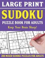 Large Print Sudoku Puzzle Book For Adults: 200 Mixed Sudoku Puzzles  For Adults: Sudoku Puzzles for Adults   Easy Medium and Hard Large Print Puzzle Book For Adults - Vol 16