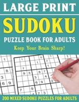 Large Print Sudoku Puzzle Book For Adults: 200 Mixed Sudoku Puzzles  For Adults: Sudoku Puzzles for Adults   Easy Medium and Hard Large Print Puzzle Book For Adults - Vol 20