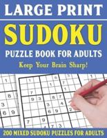 Large Print Sudoku Puzzle Book For Adults: 200 Mixed Sudoku Puzzles  For Adults: Sudoku Puzzles for Adults   Easy Medium and Hard Large Print Puzzle Book For Adults - Vol 23