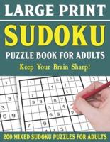 Large Print Sudoku Puzzle Book For Adults: 200 Mixed Sudoku Puzzles  For Adults: Sudoku Puzzles for Adults   Easy Medium and Hard Large Print Puzzle Book For Adults - Vol 25