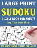 Large Print Sudoku Puzzle Book For Adults: 200 Mixed Sudoku Puzzles  For Adults: Sudoku Puzzles for Adults   Easy Medium and Hard Large Print Puzzle Book For Adults - Vol 24