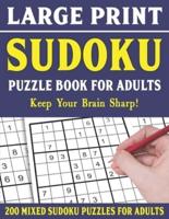 Large Print Sudoku Puzzle Book For Adults: 200 Mixed Sudoku Puzzles  For Adults: Sudoku Puzzles for Adults   Easy Medium and Hard Large Print Puzzle Book For Adults - Vol 29