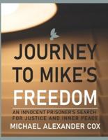 Journey to Mike's Freedom