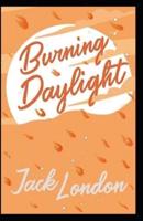 Burning Daylight Annotated