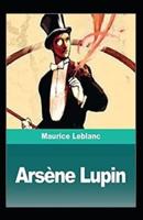 Arsène Lupin Annotated