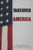The Takeover Of America